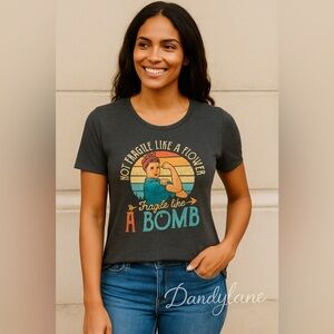 - “Not Fragile Like A Flower Friagile Like A Bomb “Women TShirt Feminist Size XL